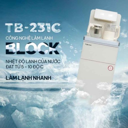 Cây nước nóng lạnh Fujihome TB -231C bàn trà cafe