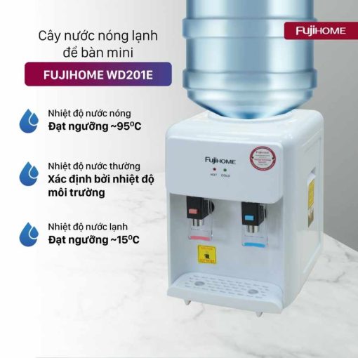 Cây nước nóng lạnh mini Fujihome WD201E