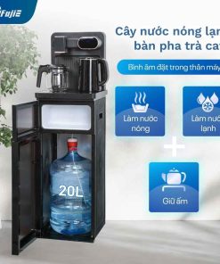 Cây nước nóng lạnh FujiE TB807 bàn trà, cafe