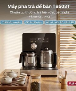 Máy pha trà Fujihome TB503T để bàn thông minh 27 Máy pha trà Fujihome TB503T để bàn thông minh